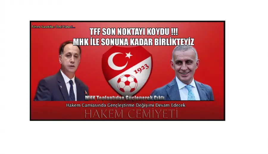 TFF TARTIŞMALARA SON NOKTAYI KOYDU