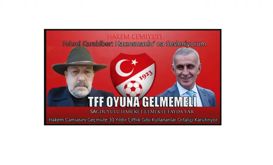 TFF OYUNA GELMEMELİ