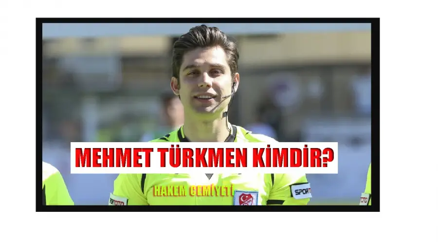 MEHMET TÜRKMEN KİMDİR?